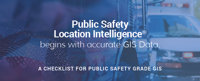 Public Safety Grade GIS Data Checklist